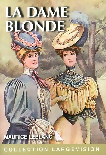 Livrenpoche : La dame blonde - Maurice Leblanc - Livre