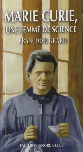 Livrenpoche : Marie Curie, une femme de science - Françoise Grard - Livre