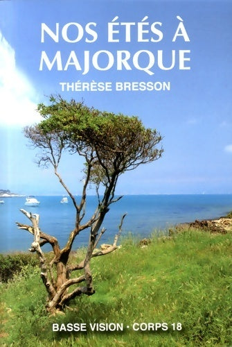 Livrenpoche : Nos étés à Majorque - Thérèse Bresson - Livre