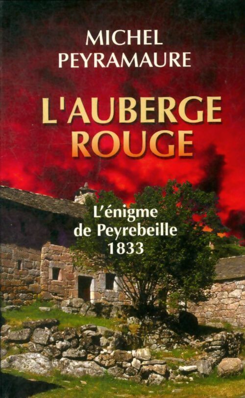 Livrenpoche : L'auberge rouge - Michel Peyramaure - Livre