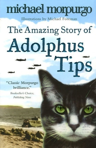 Livrenpoche : The amazing story of Adolphus Tips - Michael Morpurgo - Livre