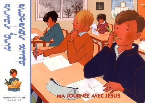 Livrenpoche : Cinq pains deux poissons n°125 : ma journée avec Jésus - Collectif - Livre