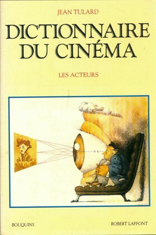Dictionnaire du cinema Tome II : Les acteurs - Jean Tulard -  Bouquins - Livre