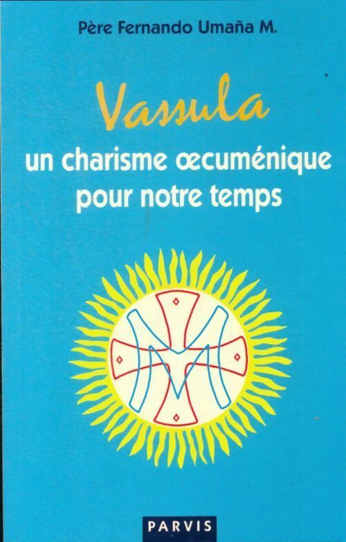 Livrenpoche : Vassula. Un charisme oecuménique pour notre temps - Pere Fernando Umana - Livre