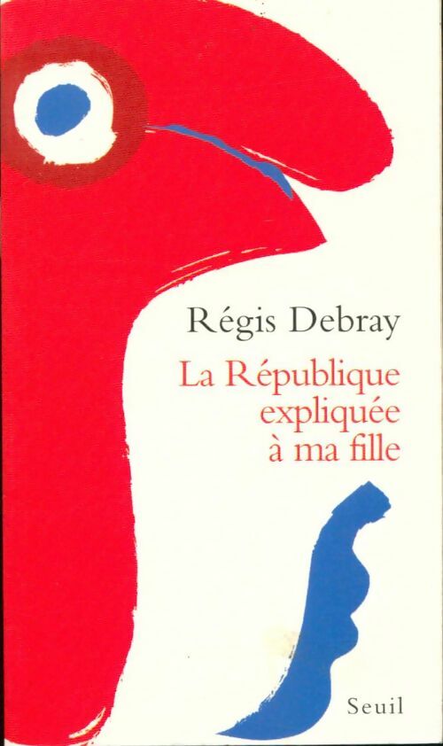 Livrenpoche : La République expliquée à ma fille - Régis Debray - Livre