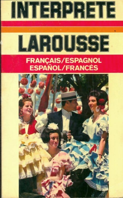 Livrenpoche : Interprete Français/Espagnol, Espagnol/Français - Collectif - Livre