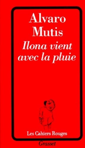 Livrenpoche : Ilona vient avec la pluie - Alvaro Mutis - Livre
