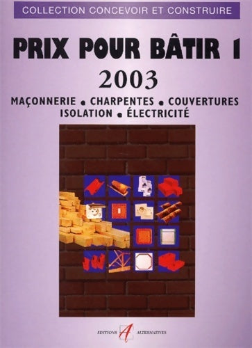 Livrenpoche : Prix pour bâtir Tome I : 2003 - Collectif - Livre