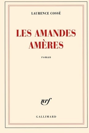 Livrenpoche : Les amandes amères - Laurence Cossé - Livre