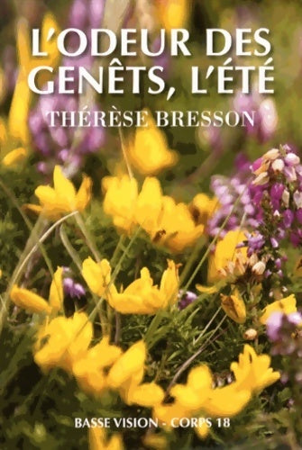 L'odeur des genêts, l'été - Thérèse Bresson - Livre