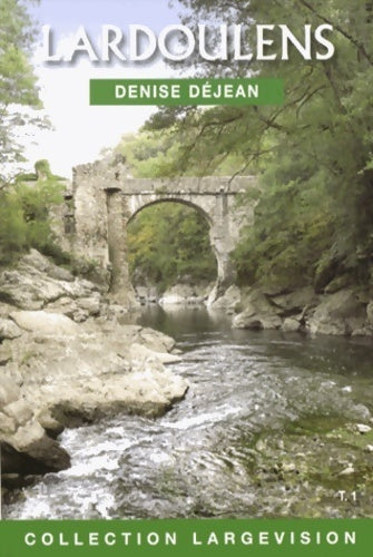 Livrenpoche : Lardoulens Tome I - Denise Dejean - Livre