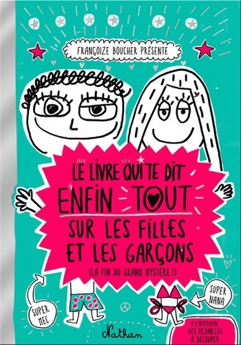 Livrenpoche : Le livre qui te dit enfin tout sur les filles et les garçons - Françoize Boucher - Livre