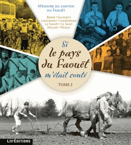 Livrenpoche : Si le pays du Faouët m'était conté Tome II - Collectif - Livre