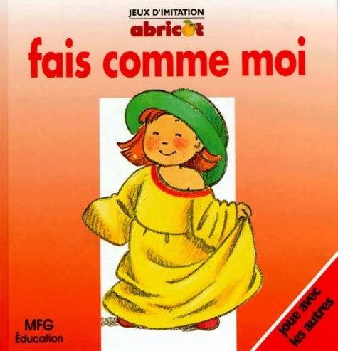 Livrenpoche : Fais comme moi - Doris Lauer - Livre