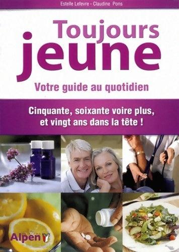 Livrenpoche : Toujours jeune - Estelle Lefevre - Livre