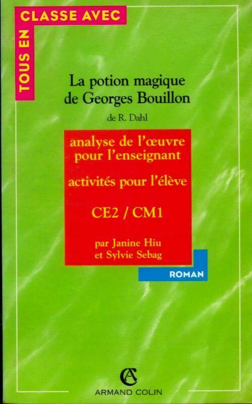 Livrenpoche : La potion de Georges bouillon de R. Dahl - Janine Hiu, Sylvie Sebag - Livre