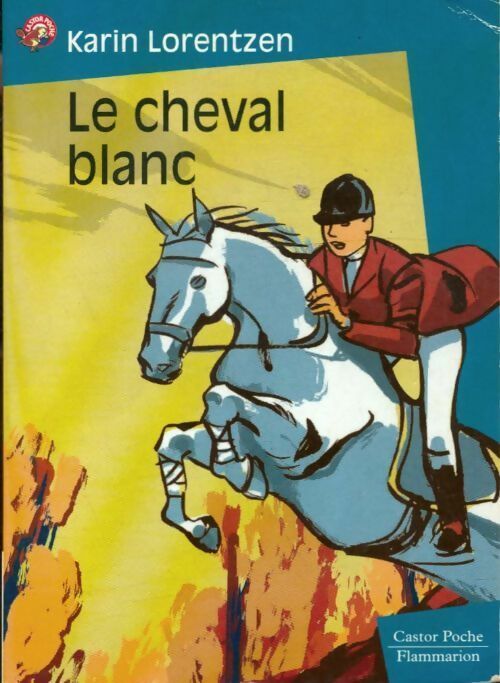 Livrenpoche : Le cheval blanc - Karin Lorentzen - Livre