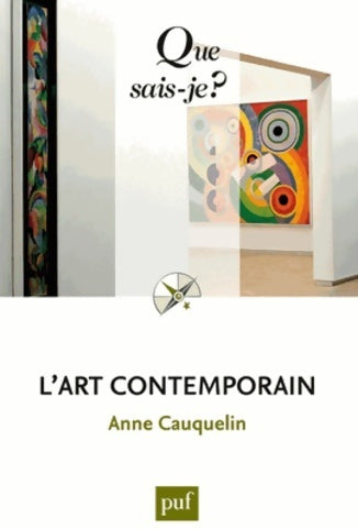 Livrenpoche : L'art contemporain - Anne Cauquelin - Livre