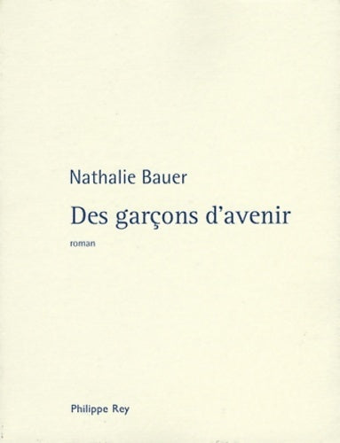 Livrenpoche : Des garçons d'avenir - Nathalie Bauer - Livre