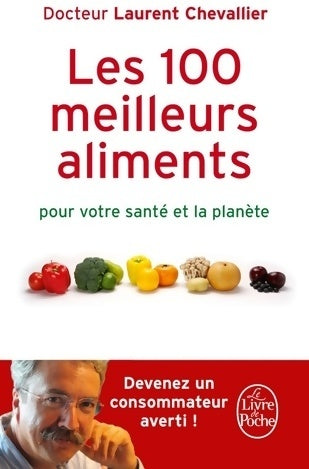 Livrenpoche : Les 100 meilleurs aliments pour votre santé et la planète - L. Chevalier - Livre