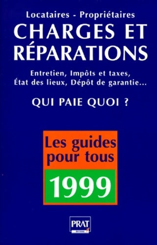 Livrenpoche : Charges et réparations qui paie quoi ? Locataires et propriétaires 1999 - Patricia Gendrey - Livre