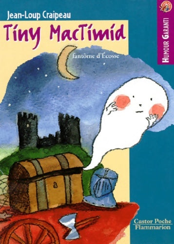Livrenpoche : Tiny Mac Timid fantôme d'Ecosse - Jean-Loup Craipeau - Livre