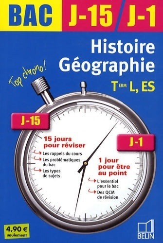 Histoire-géographie Terminales L, ES - Jean-Christophe Delmas -  Bac J-15/J-1 - Livre