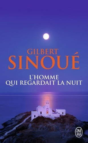 Livrenpoche : L'homme qui regagnait la nuit - Gilbert Sinoué - Livre