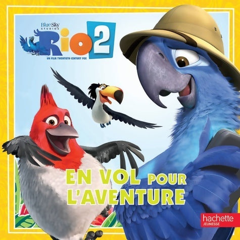 Livrenpoche : Rio 2 : En vol pour l'aventure - Collectif - Livre