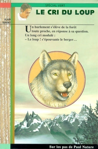 Le cri du loup - Alain Surget -  Spécial Vert - Livre