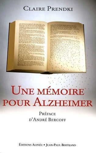 Livrenpoche : Une mémoire pour Alzheimer - Claire Prendki - Livre