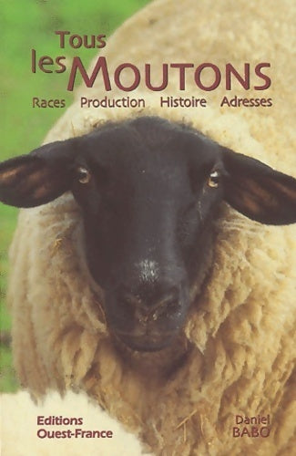 Livrenpoche : Tous les moutons. Races, production, histoire, adresses - Daniel Babo - Livre