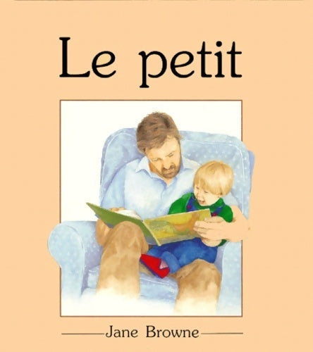 Livrenpoche : Le petit - Jane Browne - Livre