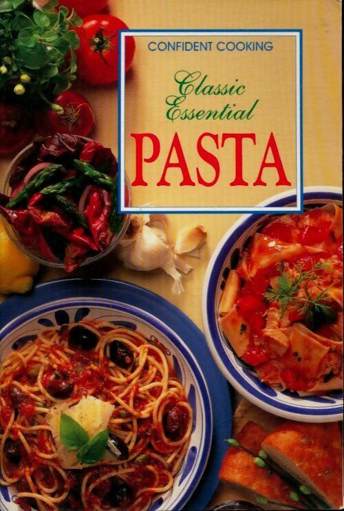 Livrenpoche : Classic essential pasta - Collectif - Livre