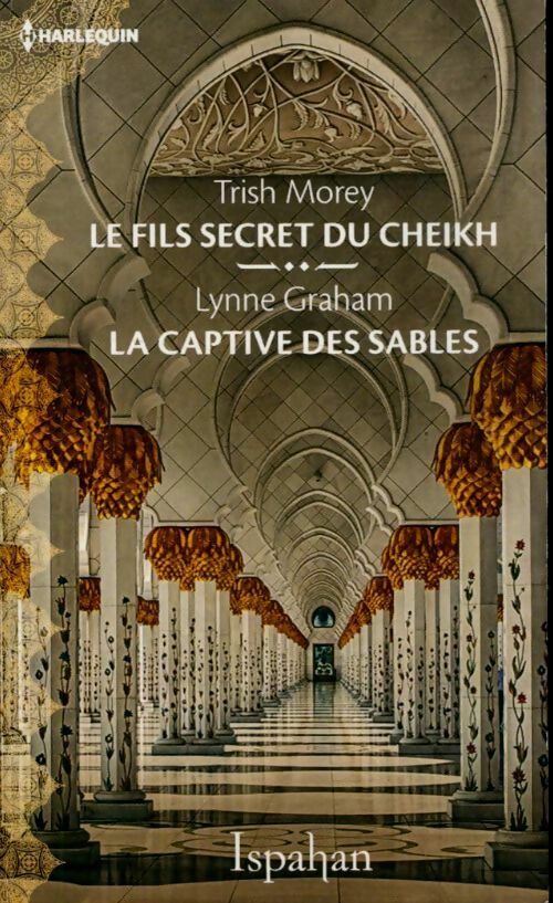Livrenpoche : Les fils secret du Cheickh / La captive des sables - Lynne Graham, Trish Morey - Livre