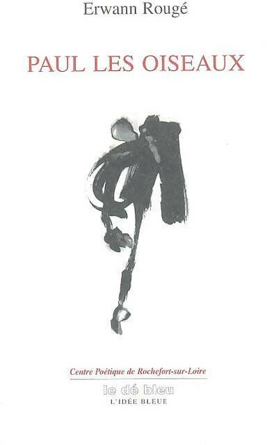 Livrenpoche : Paul les oiseaux - Erwann Rougé - Livre