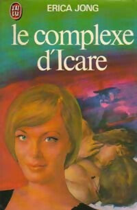 Livrenpoche : Le complexe d'Icare - Erica Jong - Livre