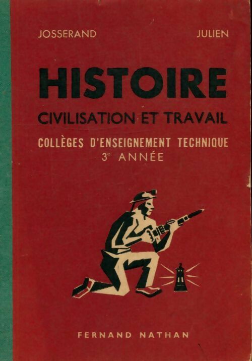 Livrenpoche : Histoire civilisation et travail - Julien Josserand - Livre