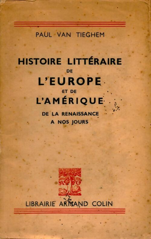 Livrenpoche : Histoire littéraire de l'Europe et de l'Amérique de la renaissance à nos jours - Paul Van Tieghem - Livre