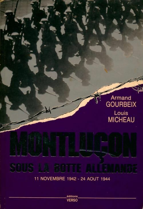Livrenpoche : Montluçon sous la botte allemande - Armand Gourbeix - Livre