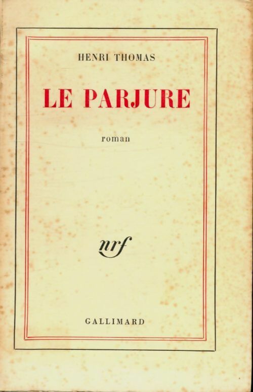 Livrenpoche : Le parjure - Henri Thomas - Livre