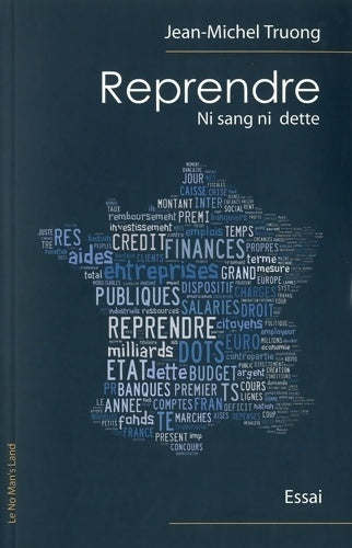 Reprendre. Ni sang ni dette - Jean-Michel Truong - Livre