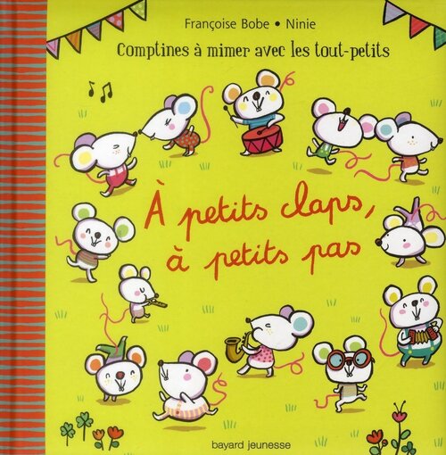 À petits claps, à petits pas - Françoise Bobe - Livre
