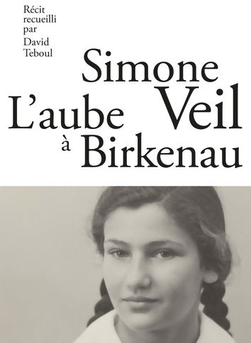 Livrenpoche : L'aube à Birkenau - Simone Veil - Livre