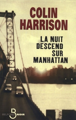 Livrenpoche : La nuit descend sur Manhattan - Colin Harrison - Livre