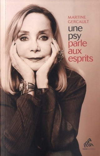 Livrenpoche : Une psy parle aux esprits - Martine Gercault - Livre