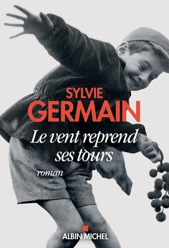 Livrenpoche : Le vent reprend ses tours - Sylvie Germain - Livre