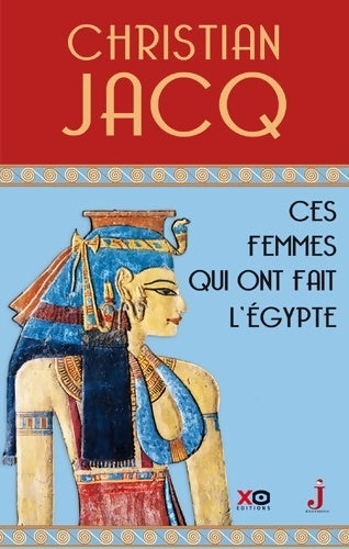 Livrenpoche : Ces femmes qui ont fait l'Egypte - Christian Jacq - Livre
