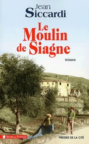 Livrenpoche : Le moulin de Siagne - Jean Siccardi - Livre