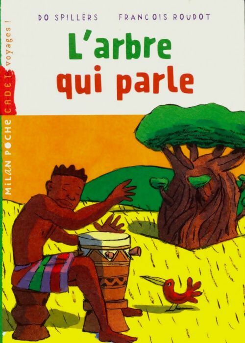 Livrenpoche : L'arbre qui parle - Do Spillers - Livre